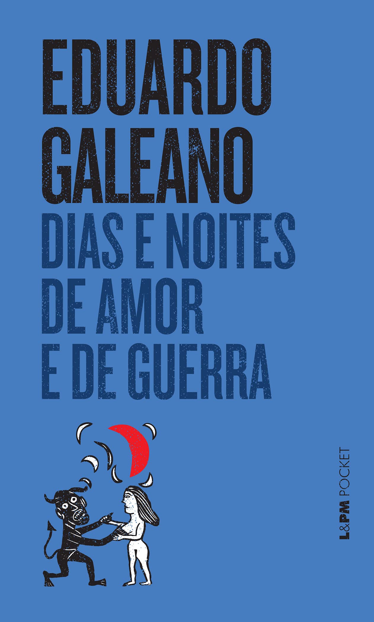 Dias e Noites de Amor e Guerra